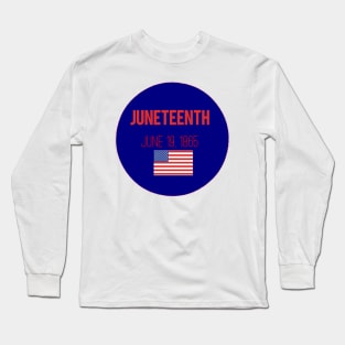 (June Teenth) t-shirt with American flag Long Sleeve T-Shirt